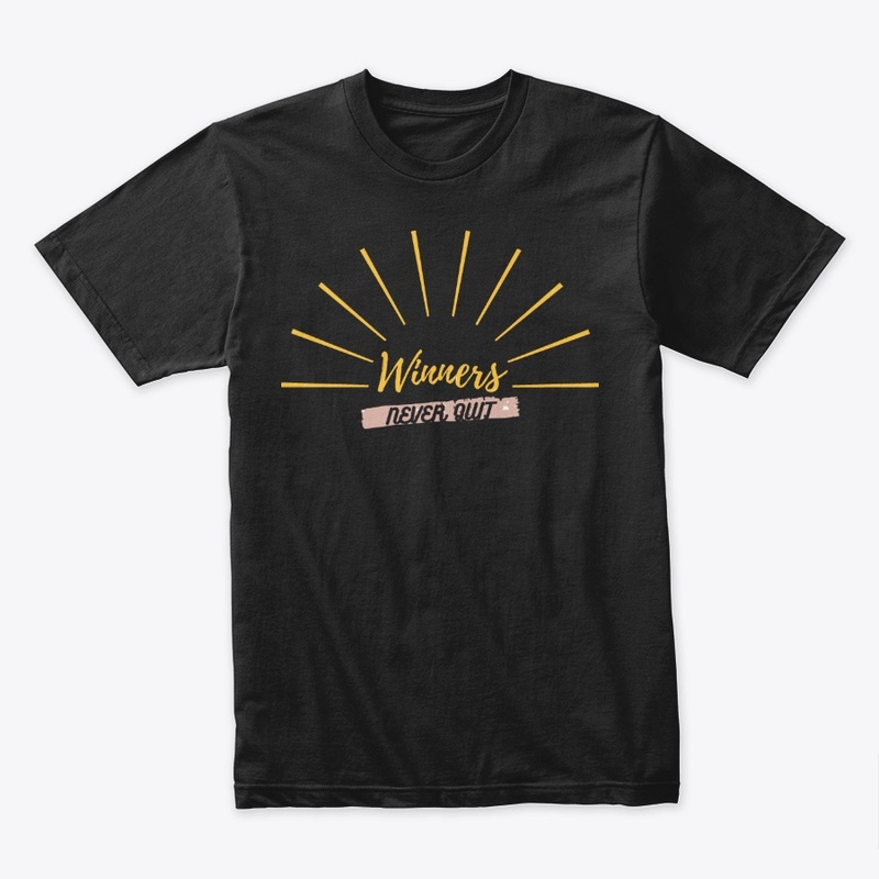 Winners Never Quit Premium Tee T-shirt