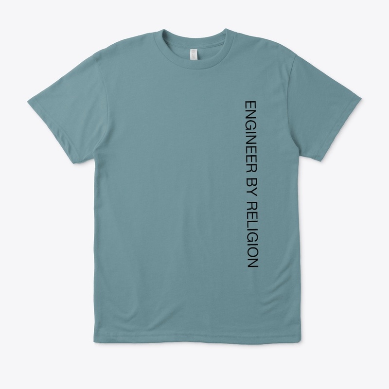 ENGINEER BY RELIGION T-SHIRT