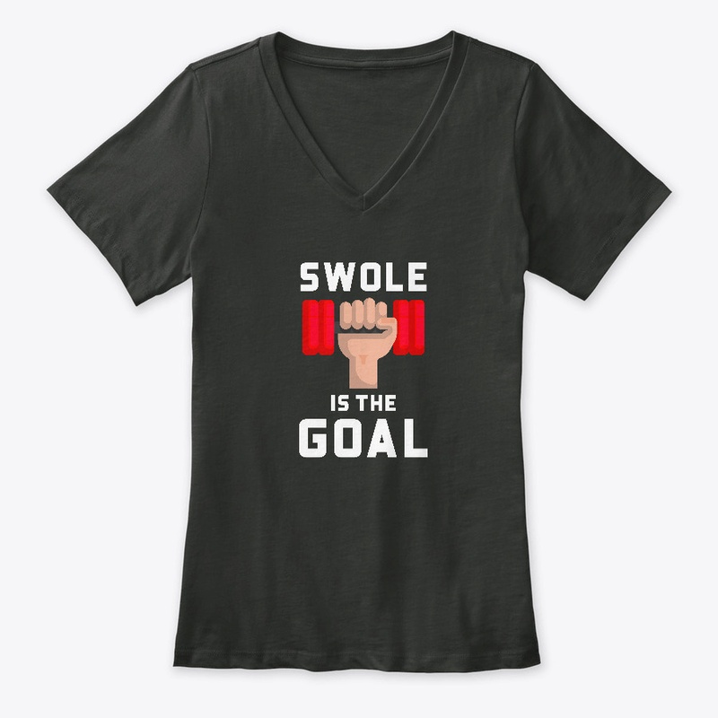 Swole Is The Goal