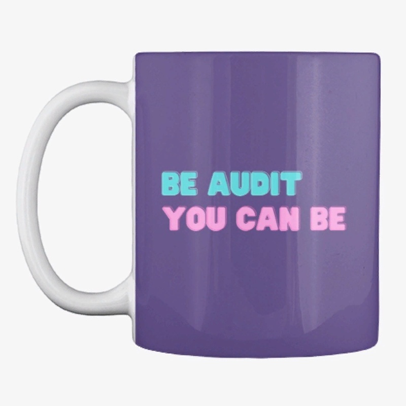Be audit you can be 