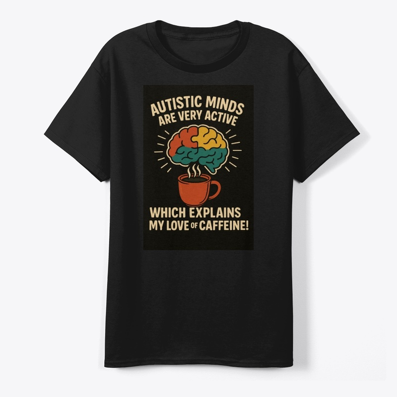 Autistic Minds are Very Active