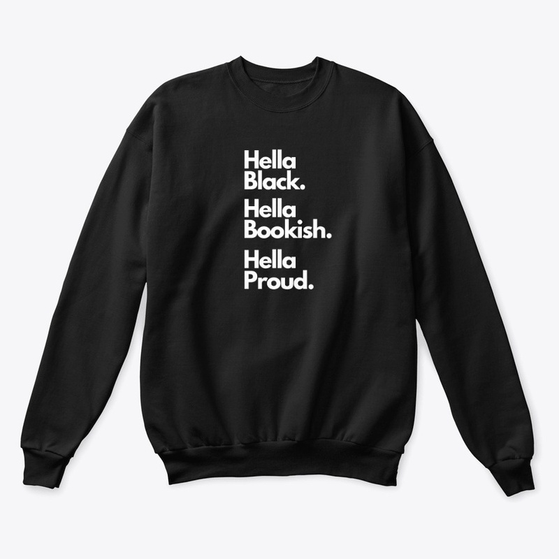 Hella Black, Hella Bookish, Hella Proud.