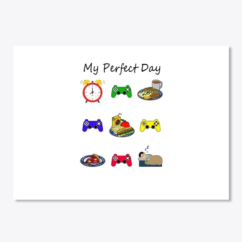 My Perfect Day Gamer shirt