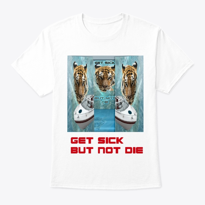 Get sick but not die DESIGN