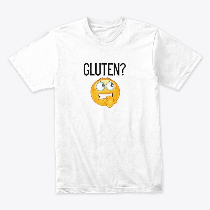 Gluten? That's cute!