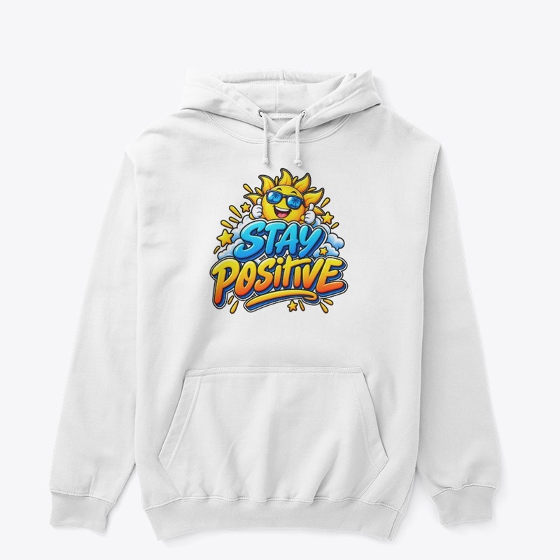 Stay Positive – Happy Sunshine 