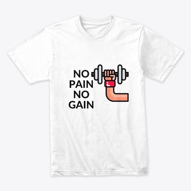 no pain no gain 