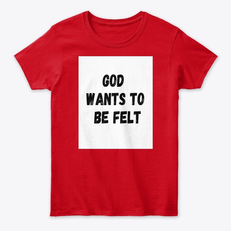 God wants to be felt