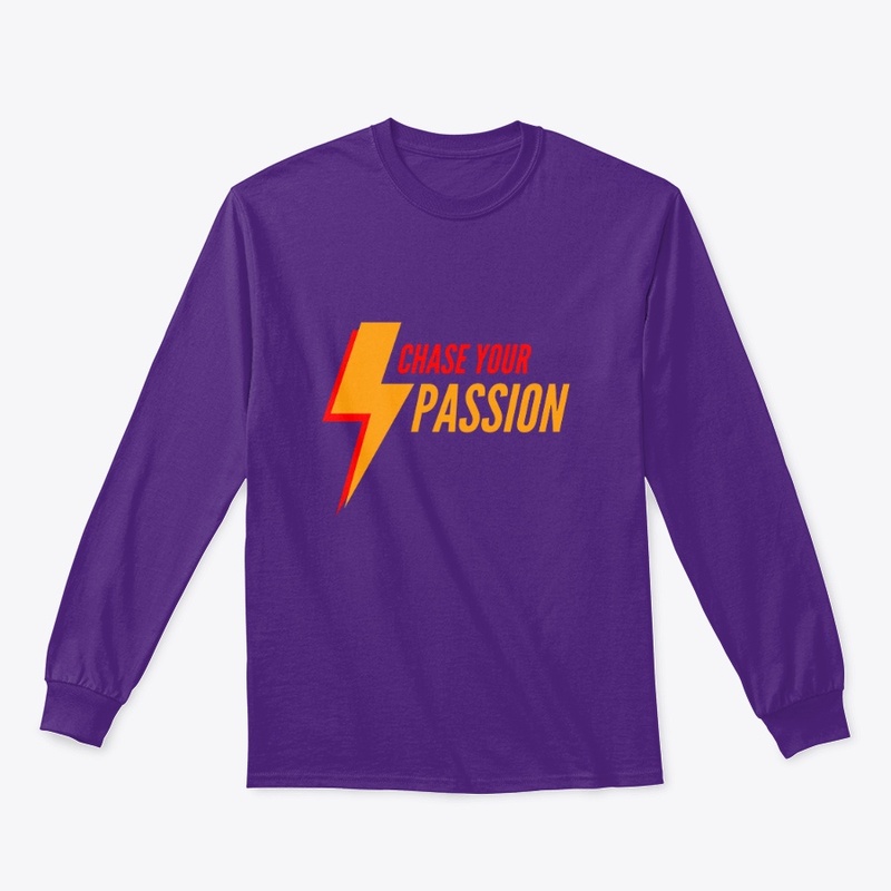 Chase you passion 