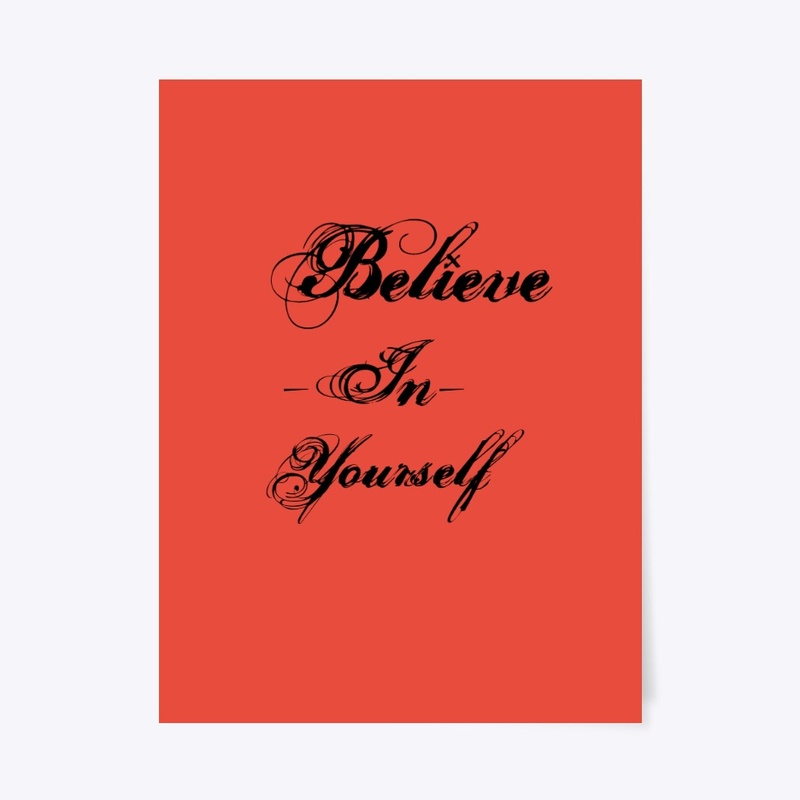Believe in yourself