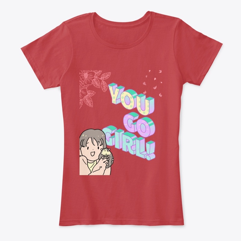  You Go Girl T-shirt