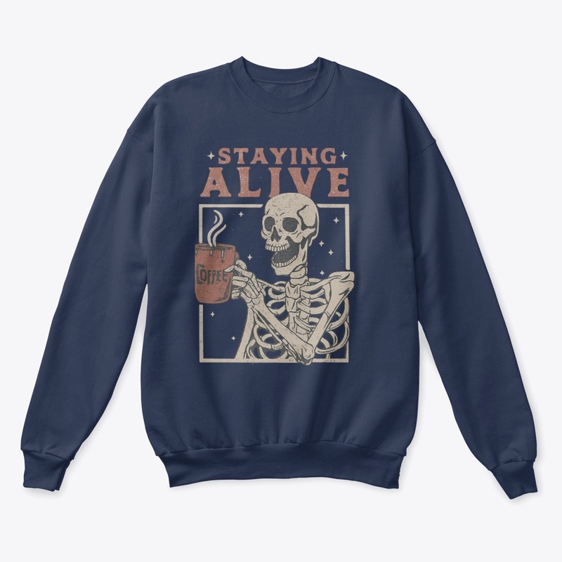 Staying Alive Skeleton Coffee Design