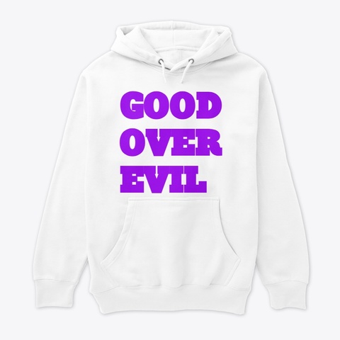 Good Over Evil White T-Shirt Front