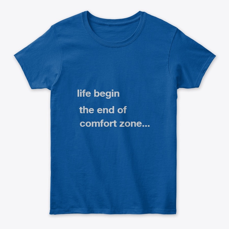 life begin at the end of comfort zone