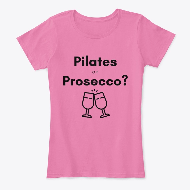 pilates or prosecco?