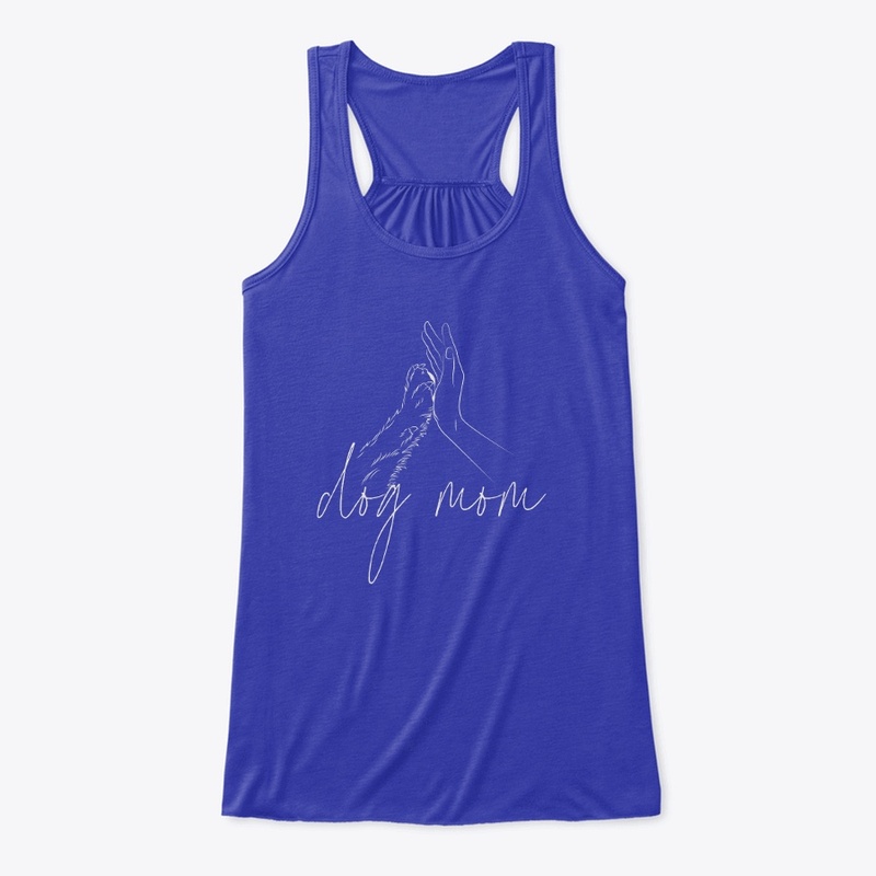 Ivory Paw to Hand Dog Mom Apparel
