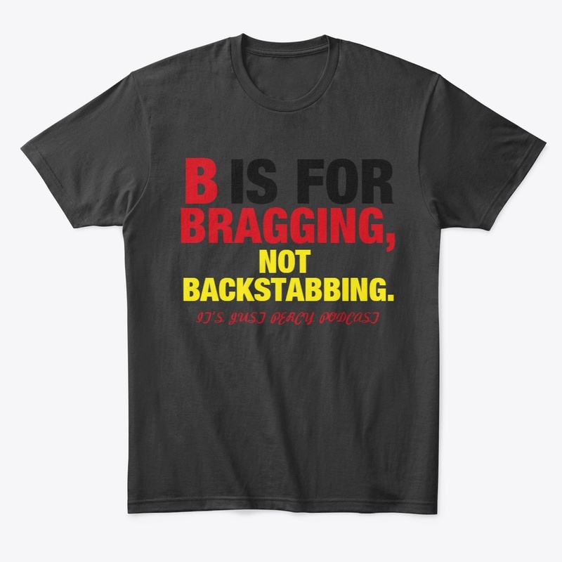 B IS FOR BRAGGING