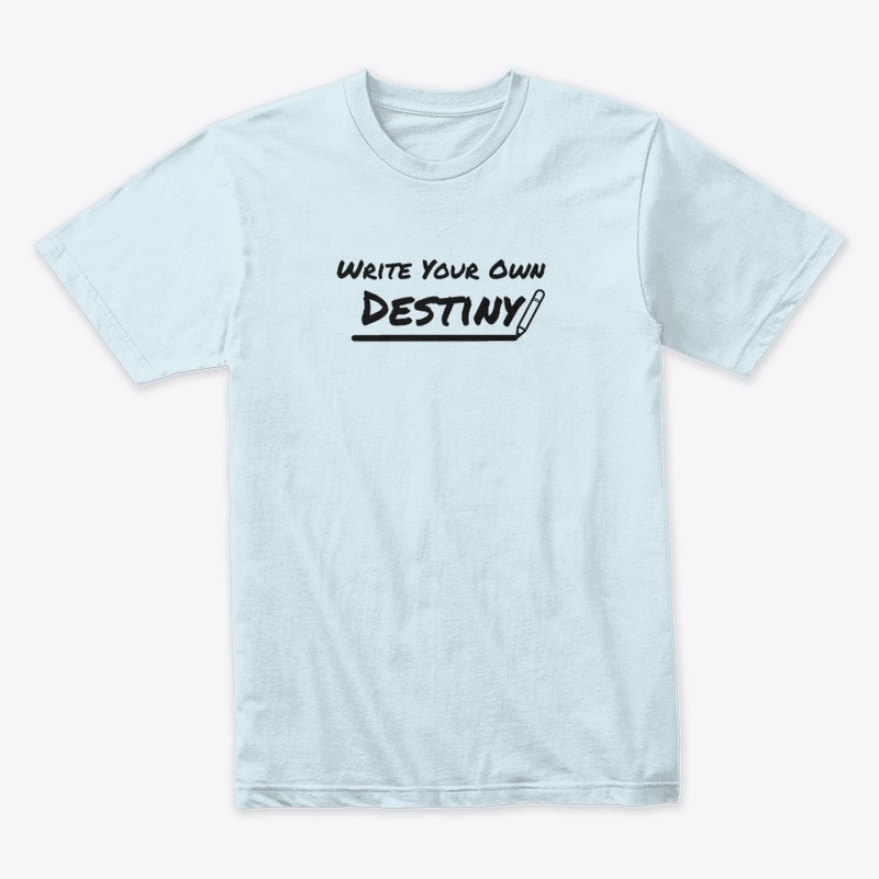 Write Your Own Destiny