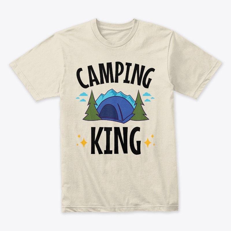 Camping King - for Men who Camp -