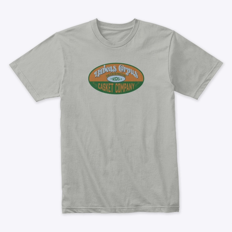 Habeas Corpus Casket Co. Tee