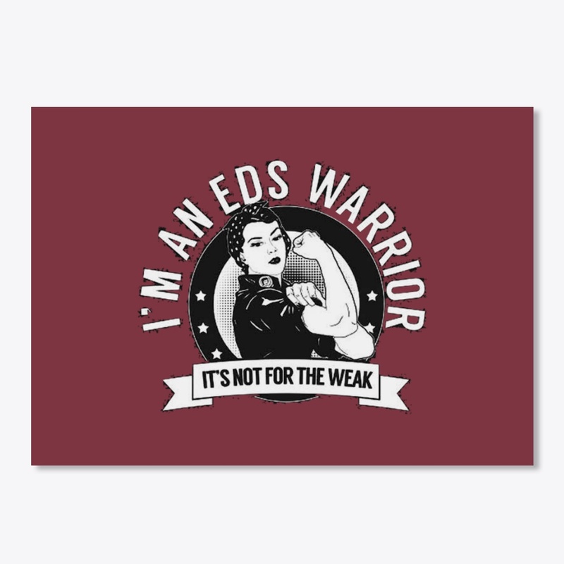 I'm an EDS Warrior  its not for the weak