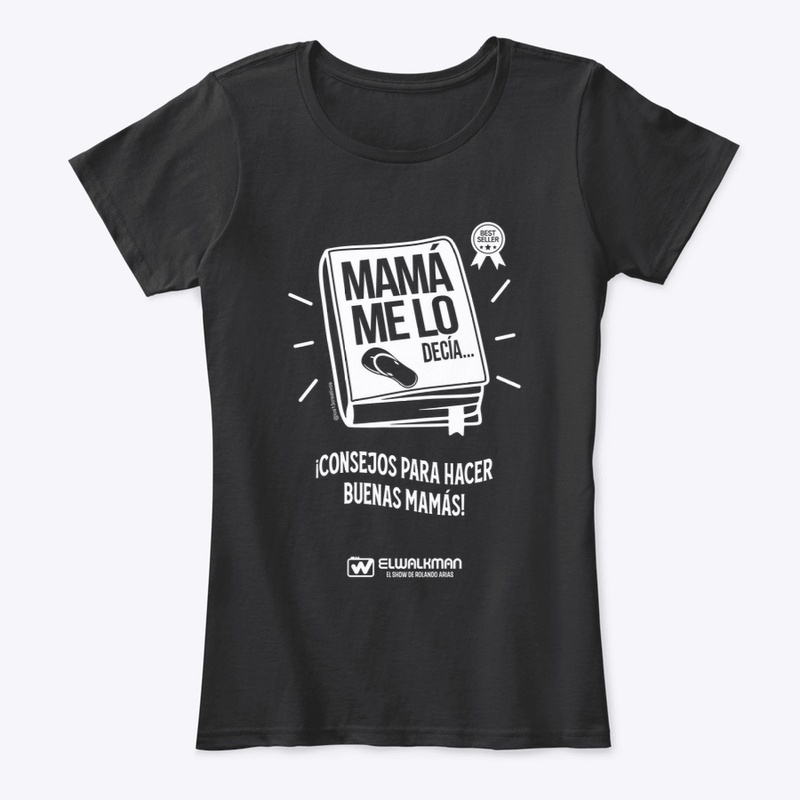 MAMA ME LO DECIA T-shirt