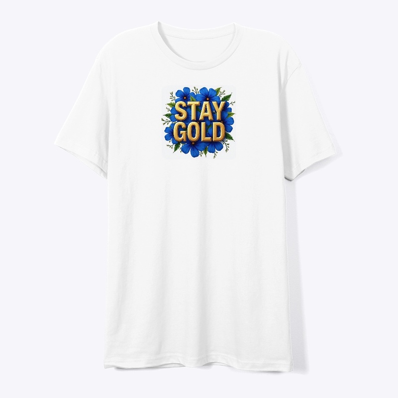Stay Gold Tee