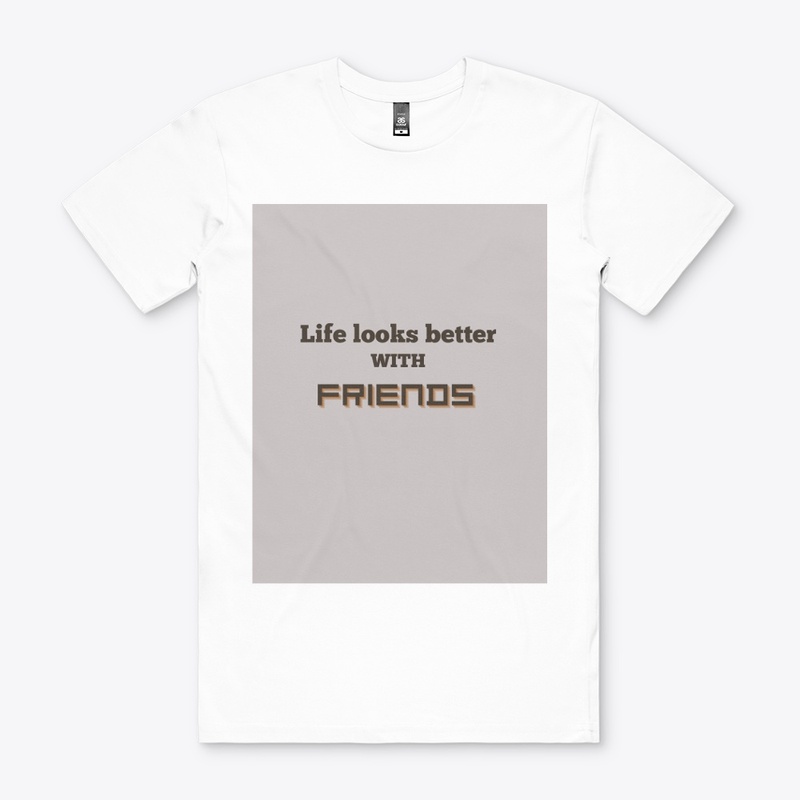 Life is better with friends
