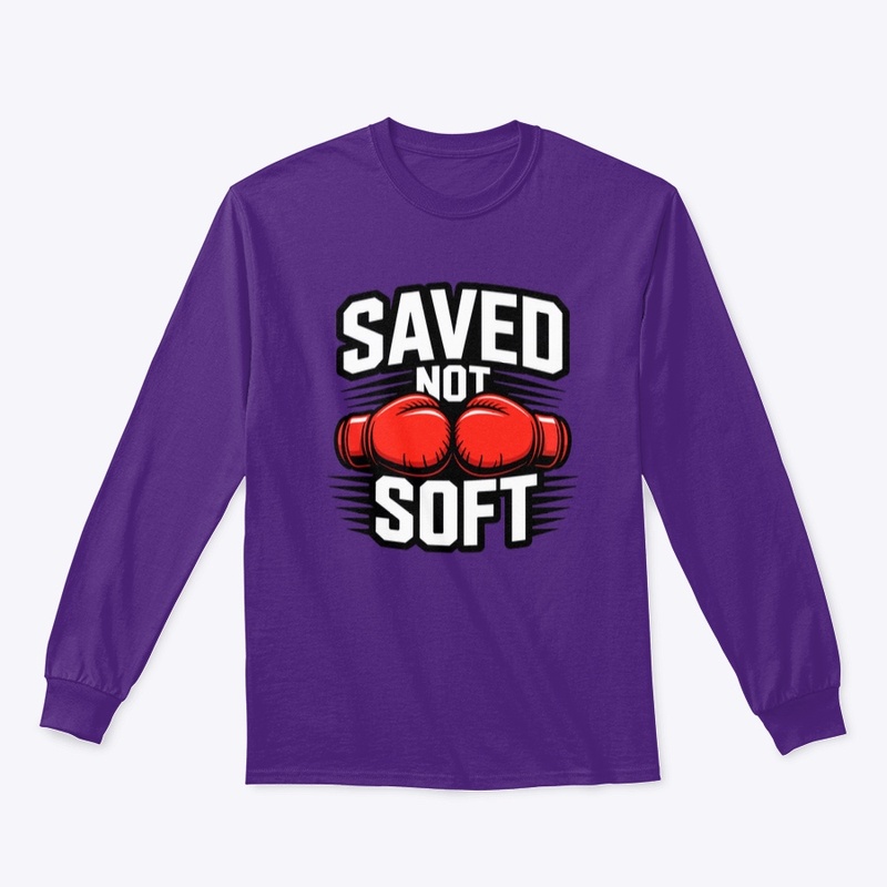 Saved Not Soft