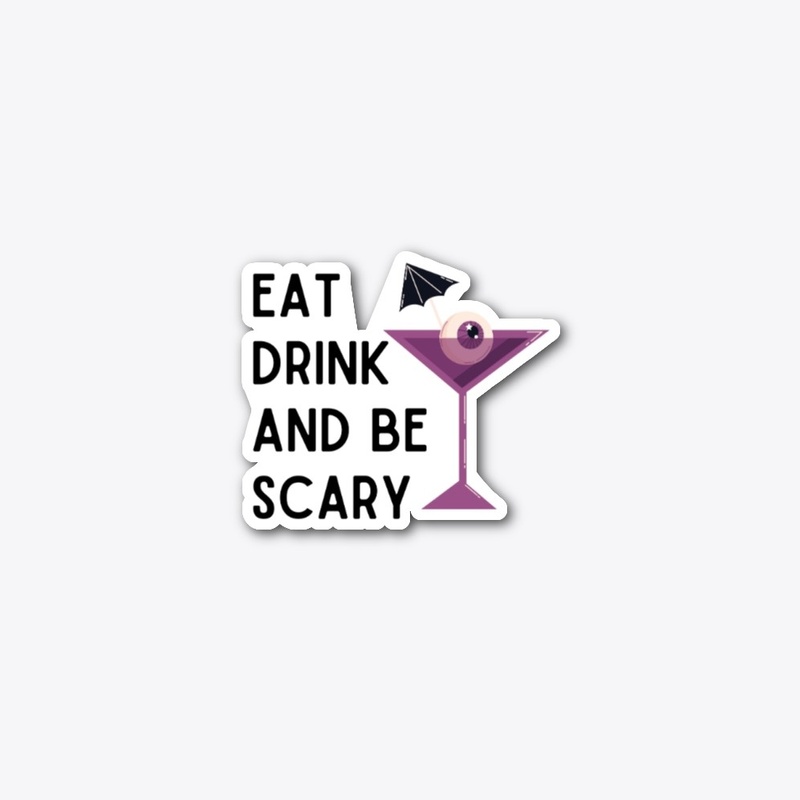 Eat Drink and Be Scary