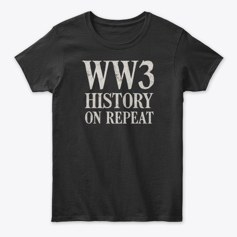 WW3: History on Repeat Tee