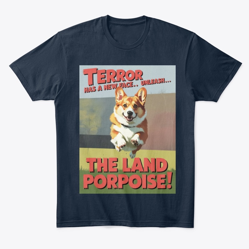 Terror Unleashed - The Land Porpoise!