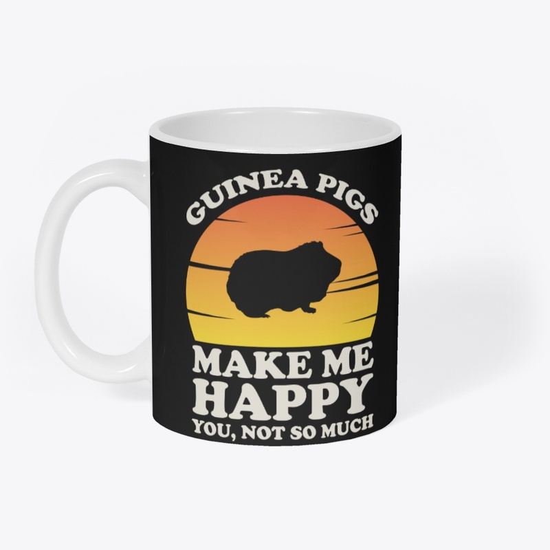 Guinea Pigs Make Me Happy Guinea Pigs
