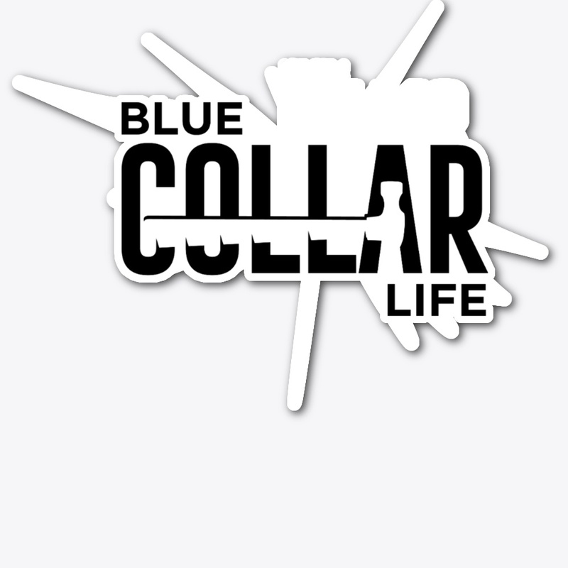 Blue Collar Life