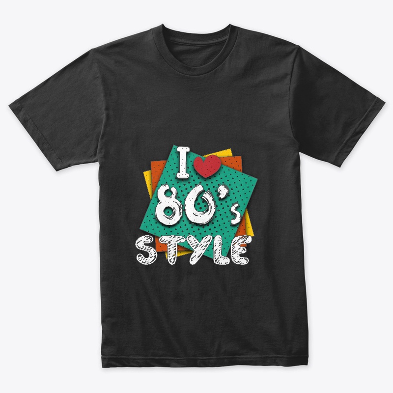 i love 80's style
