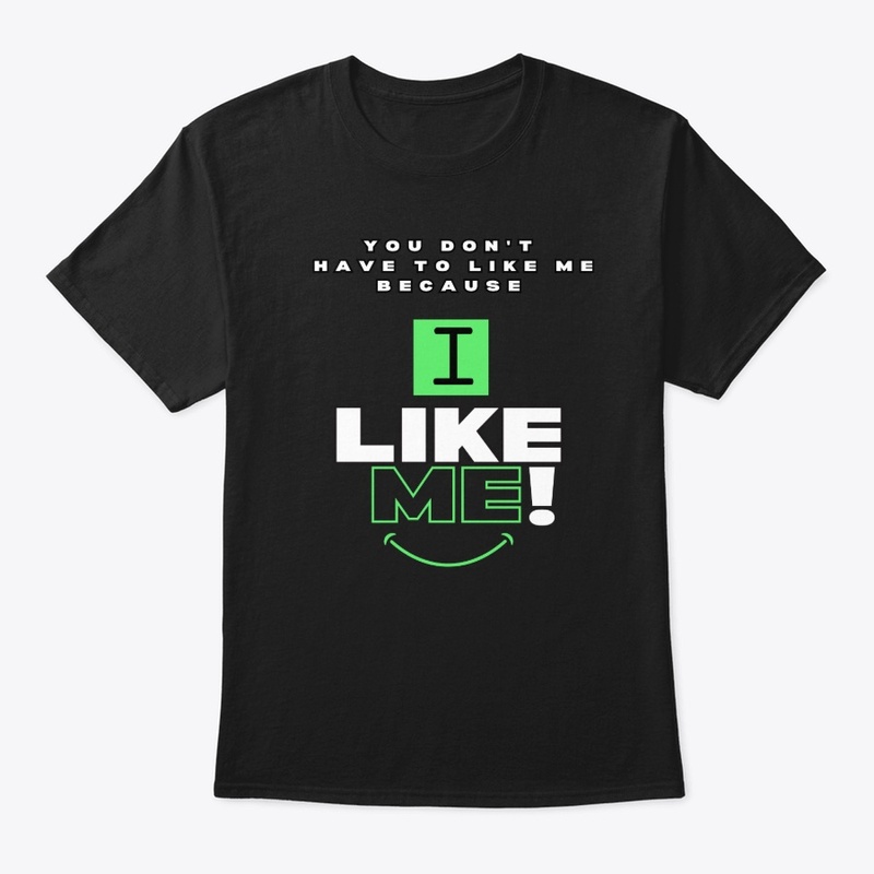I Like Me!(Green)
