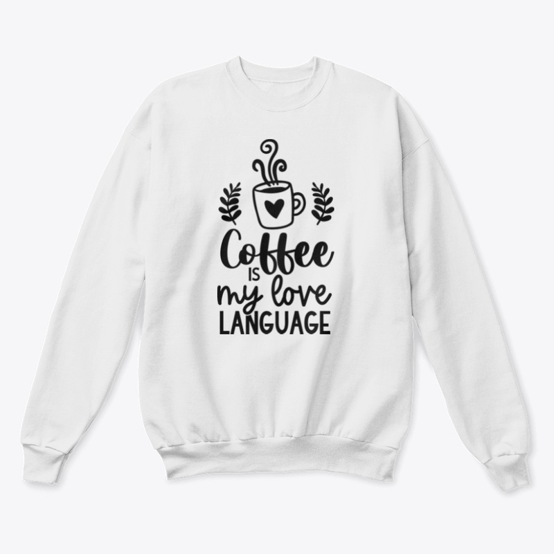 Coffee is my Love Language