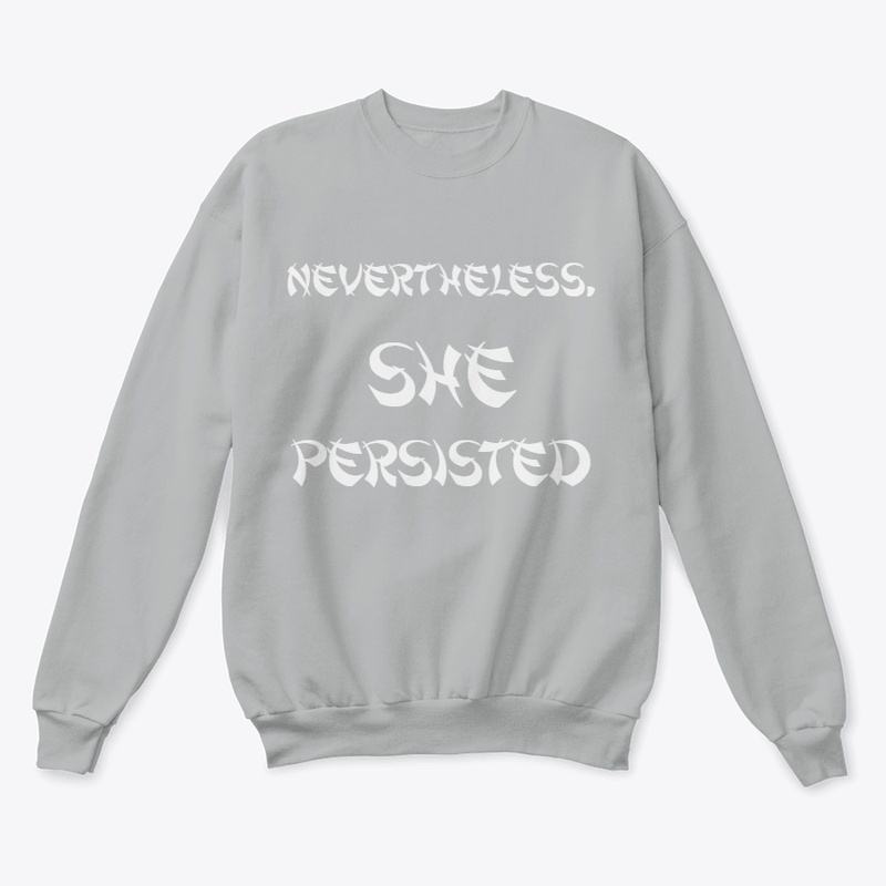 Nvertheless She Persisted