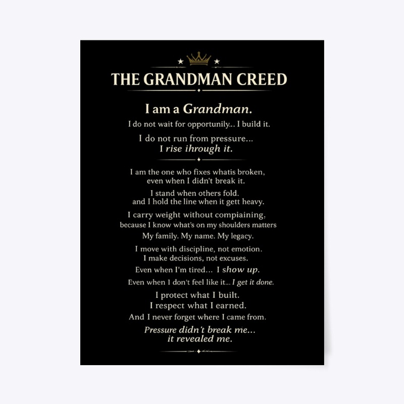 The Grandman Creed | Faith Family Work 