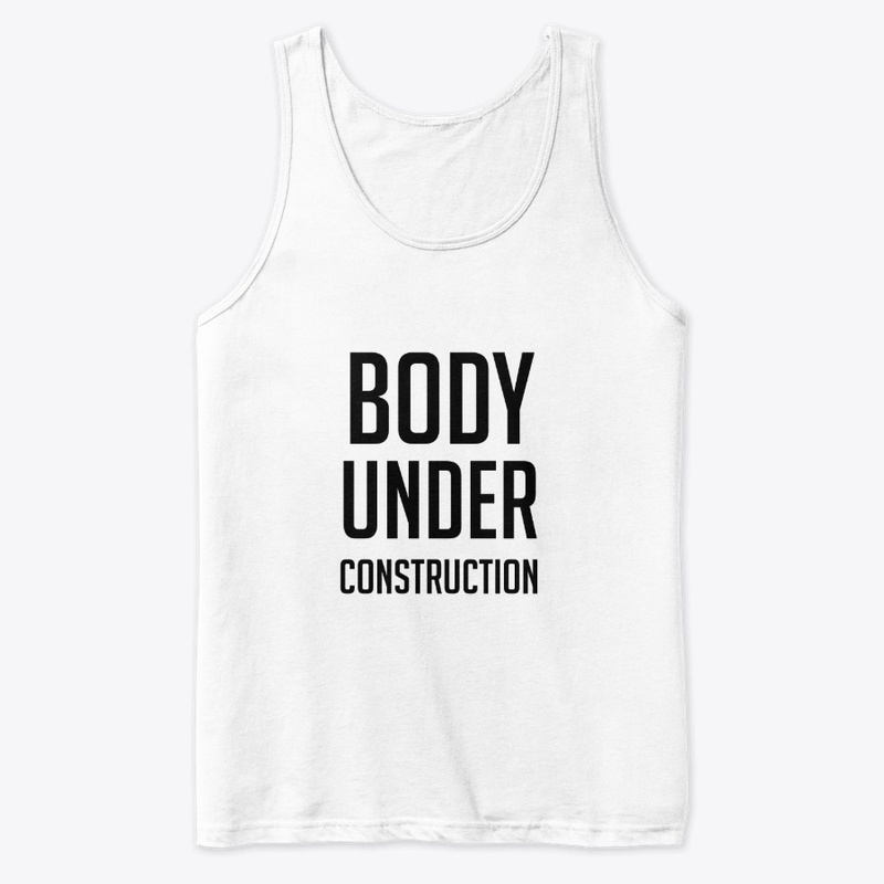 Body Under Construction