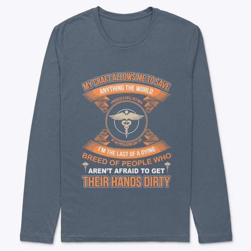 My Craft Allows Me Save Medical T-Shirt