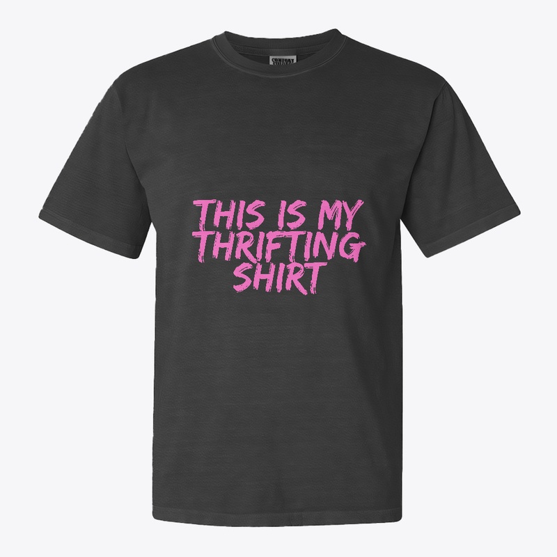 This is my Thrifting Shirt Pink Letters 