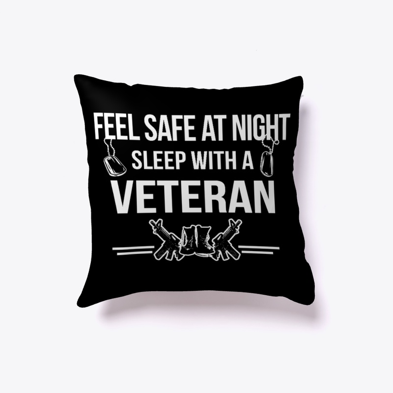 Feel Safe At Night, Sleep With A Veteran