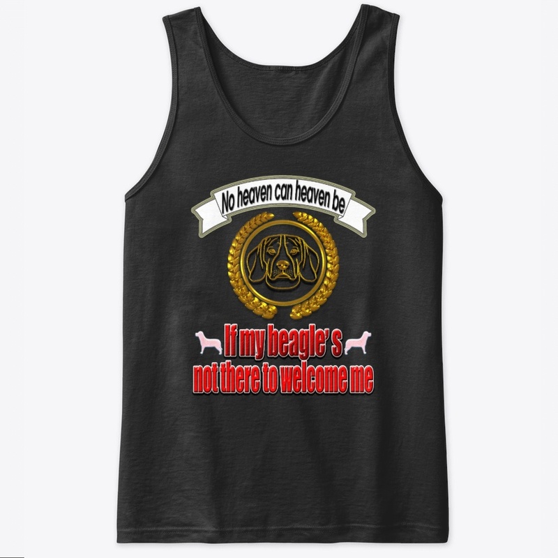 No heaven can heaven be...t-shirt