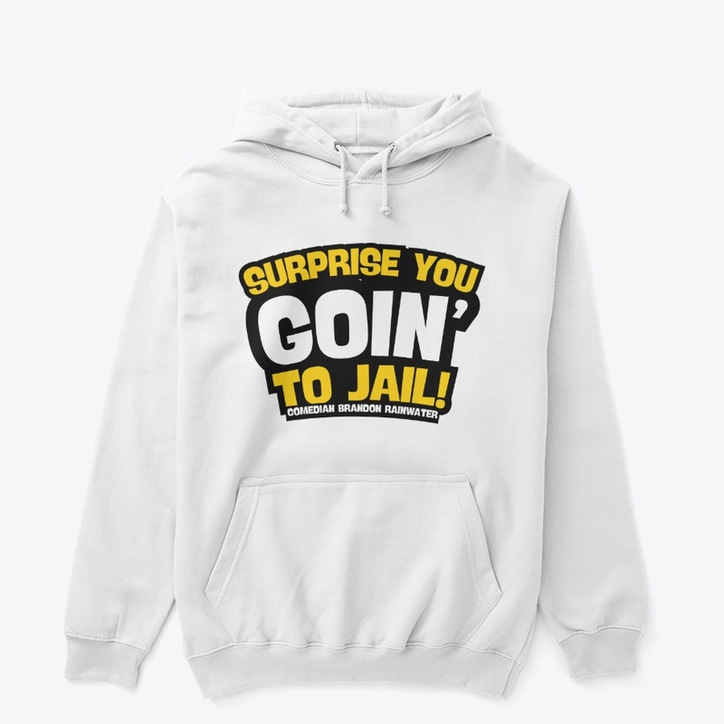 SURPRISE YOU GOIN' TO JAIL (text)