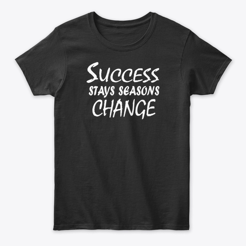 Title: Success Stays, Seasons Change