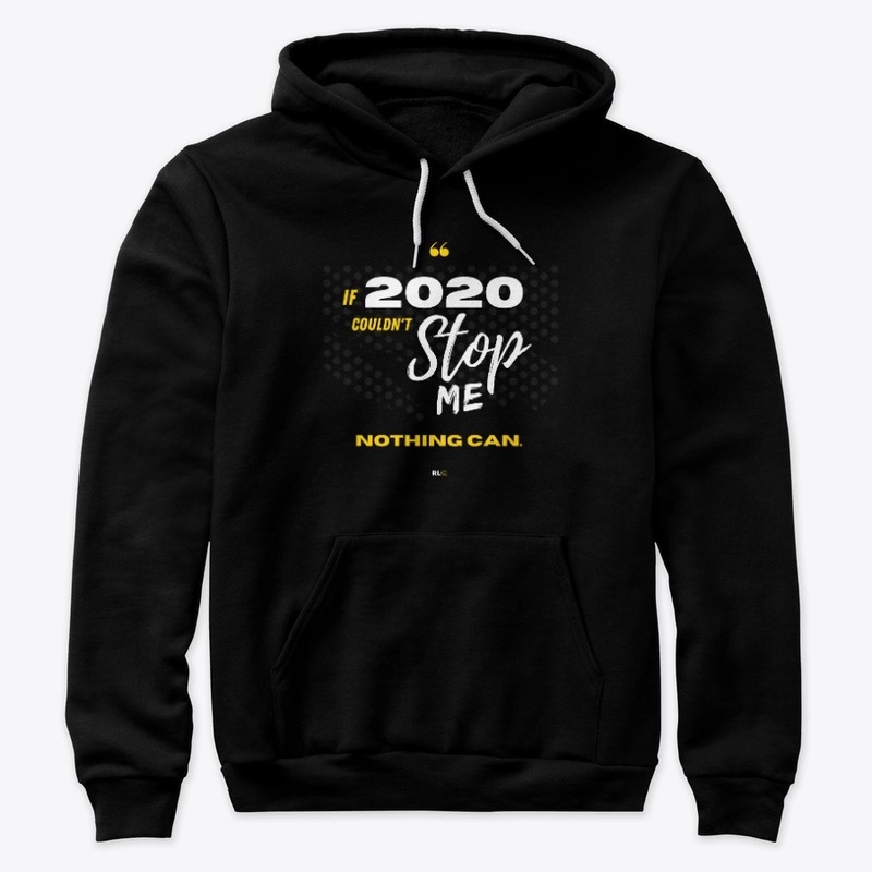 2020 Couldn't Stop Me.