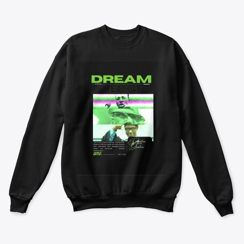 Dream Big Unisex Apparel