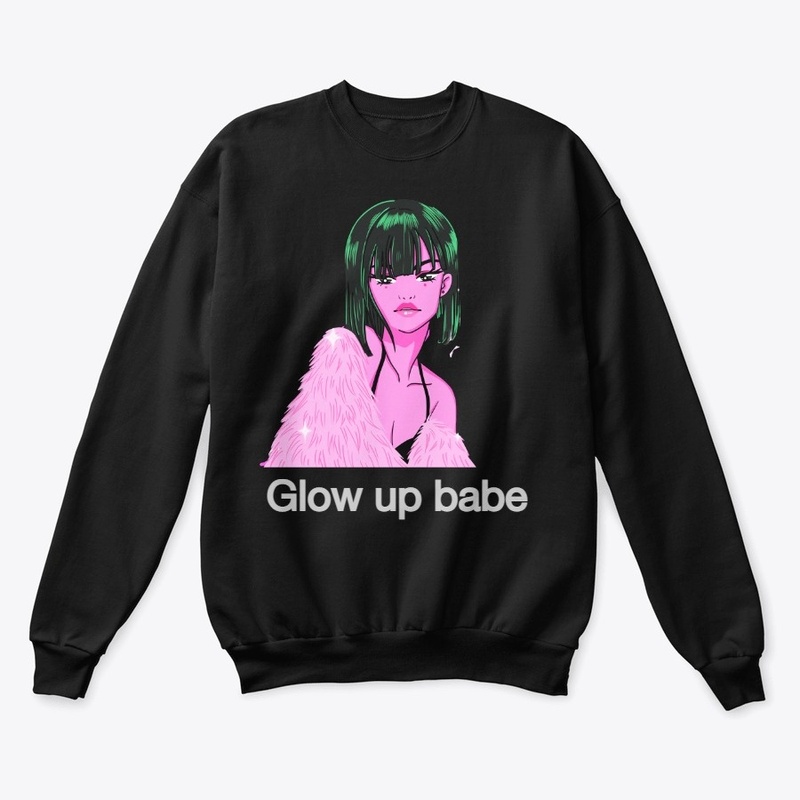 glow up babe