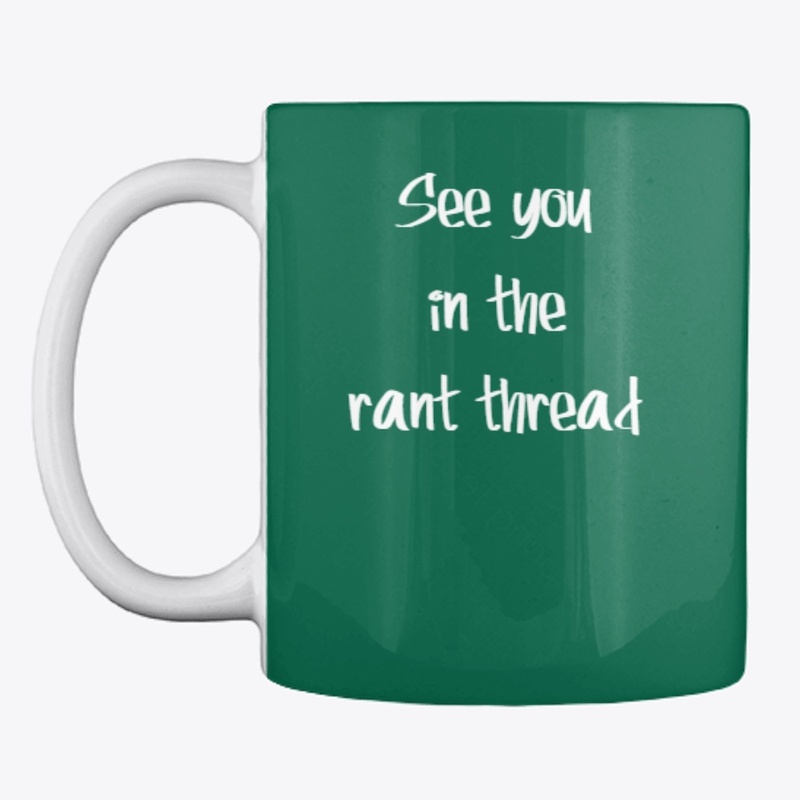 See you in the rant thread